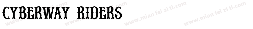 Cyberway Riders字体转换